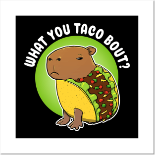 What you taco bout Cartoon Capybara Taco Posters and Art